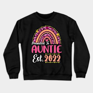 Promoted to Auntie Est.2022 Rainbow Aunt to Be New Aunt Crewneck Sweatshirt